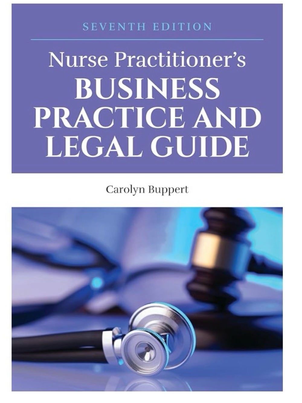 Nurse Practitioner’s Business Practice and Legal Guide